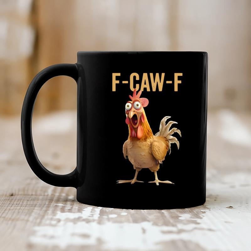Tasse Humoristique Poulet F-Caw-F ⏳Offre Limitee⏰